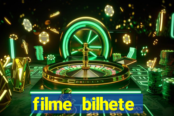 filme bilhete premiado completo dublado